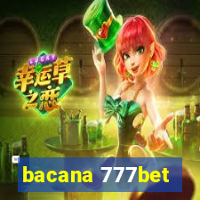 bacana 777bet